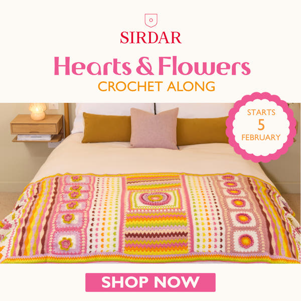 fd9ea56b170ddab84f6144a7b578a25617bcd405_30004504_Sirdar_Hearts_Flowers_Crochet_Along_Spring_2025_Multi_Product_Overview_1_1_0