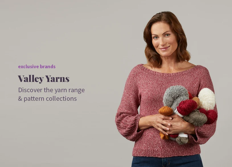 Valley Yarns - Discover The Yarn Range & Pattern Collections